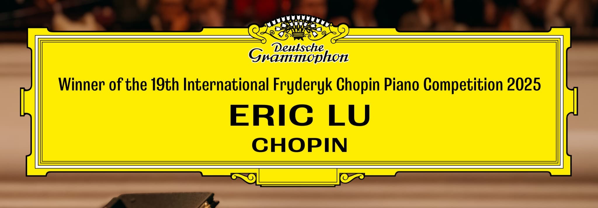 The Competition interpretations by Eric Lu released by Deutsche Grammophon
